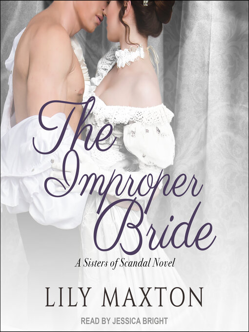 Title details for The Improper Bride by Lily Maxton - Available